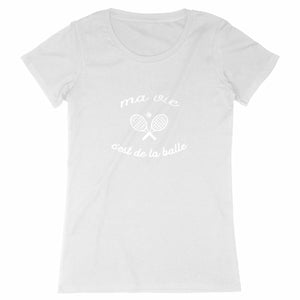 T-shirt Ma vie cest de la balle Femme