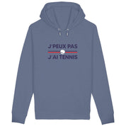 Sweat Je peux pas j'ai tennis Femme et Homme