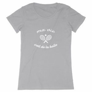 T-shirt Ma vie cest de la balle Femme