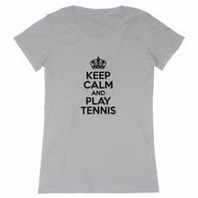 Charger l&#39;image dans la galerie, T-shirt keep calm play tennis Femme
